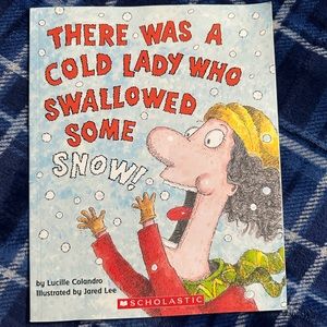 Book- There was a cold lady who swallowed some snow